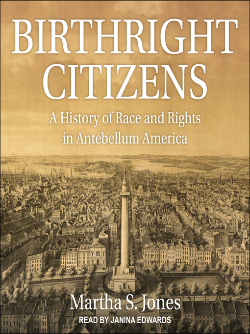 Title details for Birthright Citizens by Martha S. Jones - Available